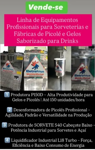 SORVETEIRA, PICOLELETEIRA E LIQUIDIFICADOR ELETROFRIOS (SORVETES E PICOLÉS)