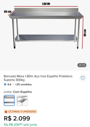 Bancada inox ( uma dessa é 2.100 )