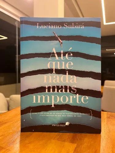 ATÉ QUE NADA MAIS IMPORTE - LUCIANO SUBIRÁ - ESTADO DE NOVO!
