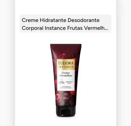 Hidratante Eudora instance frutas vermelhas180 ml