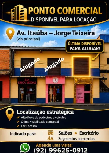 ULTIMA UNIDADE PONTO COMERCIAL NO JORGE TEIXEIRA DISPONÍVEL PARA LOCAÇÃO