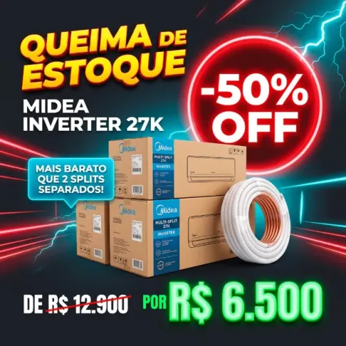[40% desc.] Sistema Multi-Split Midea Inverter 27k (Novo na Caixa) + 15m Cobre