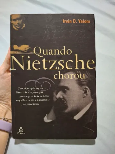 Livro Quando Nietzsche chorou - Irvin D. Yalom