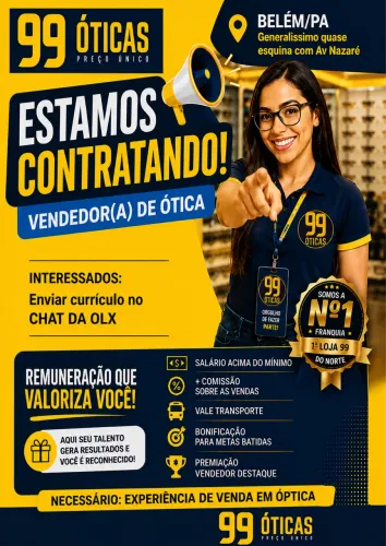 VAGA VENDEDOR 99 ÓTICAS BELÉM