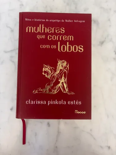 Livro Mulheres que Correm com os Lobos - Editora Rocco