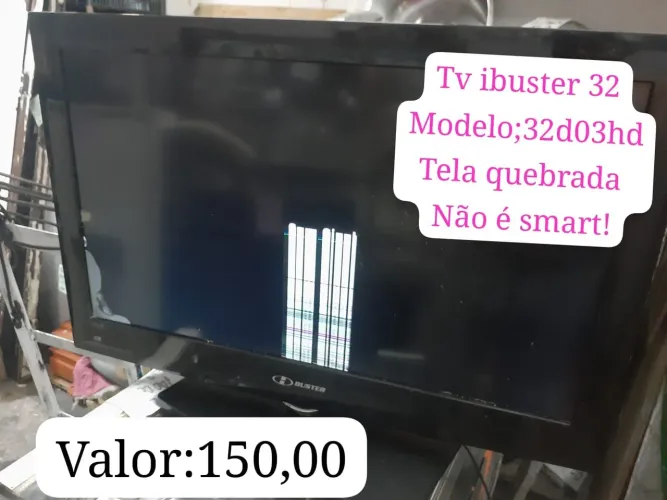 Tv 32 ibuster defeito! aceito proposta