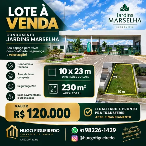 OPORTUNIDADE! LOTE À VENDA - CONDOMÍNIO JARDINS MARSELHA