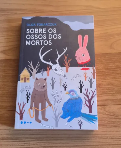 Sobre os Ossos dos Mortos de Olga Tokarczuk- Editora Todavia