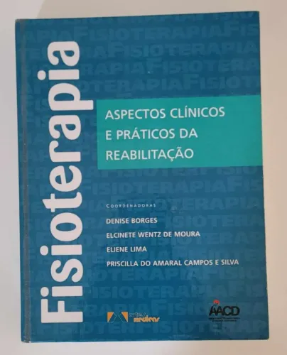 Fisioterapia Aspectos Clínicos e Práticos da Reabilitação