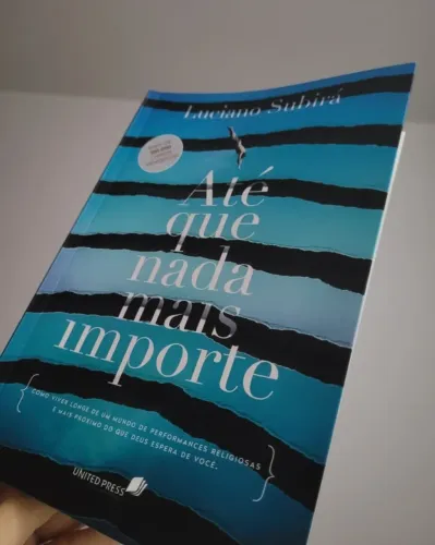 Livro Até que nada mais importe - Luciano Subirá