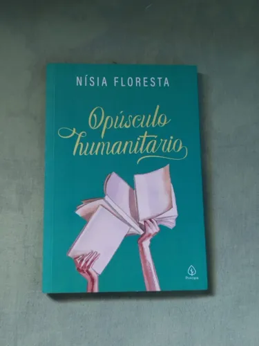 Livro Opúsculo Humanitário de Nísia Floresta
