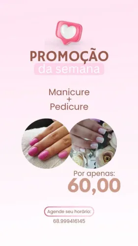 Manicure e Pedicure - promoção da semana!