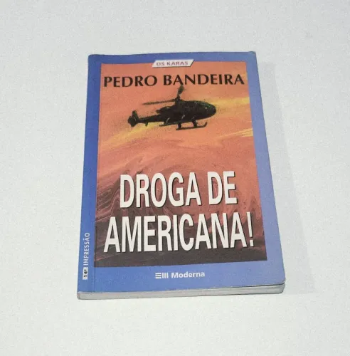 Livro A Droga de Americana coleção Os Karas