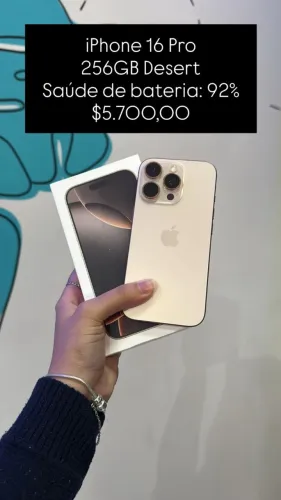 iPhone 16 Pro / 256GB / Desert / Saúde de bateria 92% / R$ 5.700,00