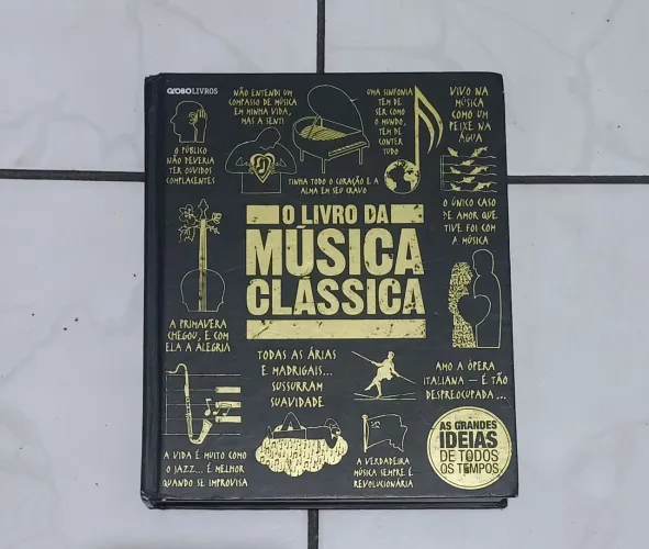 Livro O Livro da Música Clássica - Globo Livros (Capa Dura)