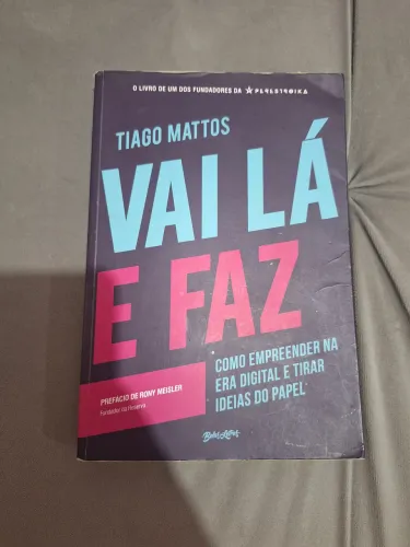 Livros Vai lá e Faz - Autor Tiago Mattos
