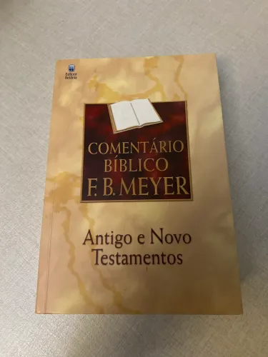 Comentário Bíblicos F.B Meyer Antigo e Novo Testamentos