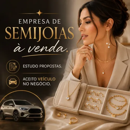 Empresa de Semijoias à Venda | Negócio Pronto | Aceito Veículo