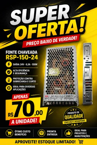 FONTE 24V 150W - SUPER OFERTA POR APENAS R$70!