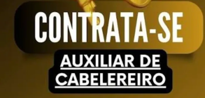 Precisa de auxiliar de cabeleireira