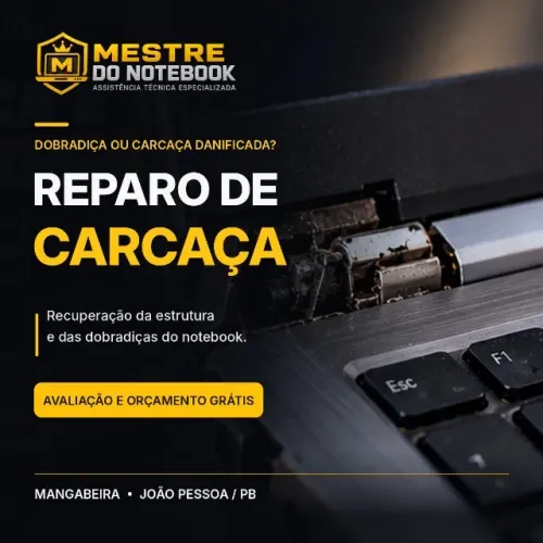 Recuperação de carcaça e dobradiça de notebook | João Pessoa