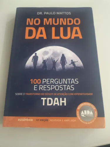 Livro No Mundo da Lua - 100 perguntas e respostas TDAH