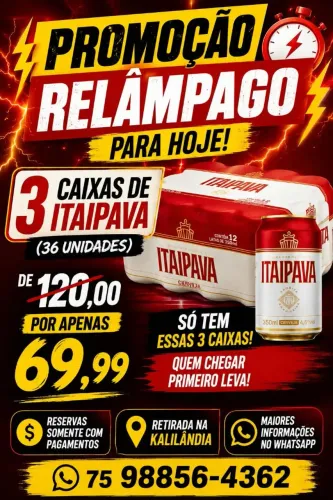 36 Itaipava por 69,99 somente hoje
