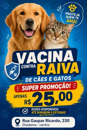 Super Promoção de Vacina Contra Raiva, para Cães e Gatos