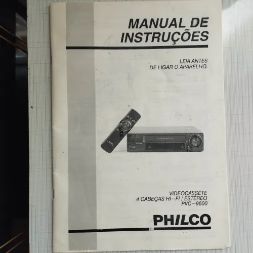 Manual Videocassete Philco PVC-9600 4 Cabeças Hi-Fi Estéreo