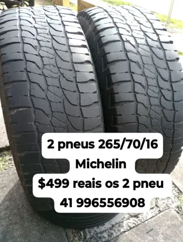 Pneus 265/70/16 Michelin $499 os 2 pneu aro 16 roda muito ainda. Não é remold