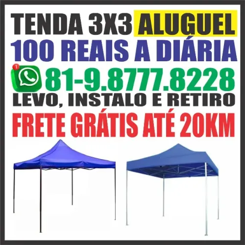 Tenda 3x3 - aluguel - 100 reais FRETE GRÁTIS ATÉ 20km whatsapp 81.9.8777.8228