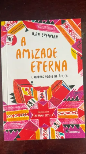 Livro A Amizade Eterna e Outras Vozes da África 