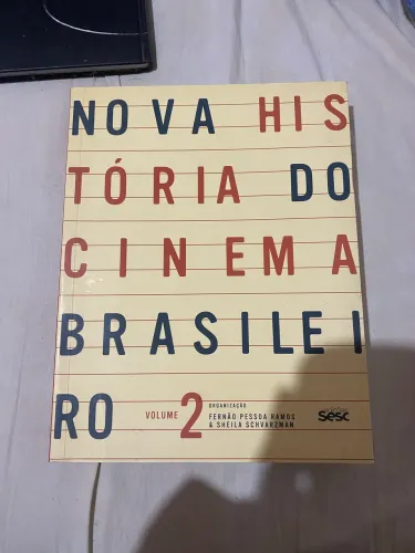 Nova História do Cinema Brasileiro - Vol 2- Fernão Pessoa Ramos e Scheila Schvarzman