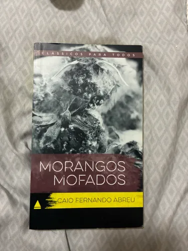 Morangos Mofados - Caio Fernando Abreu