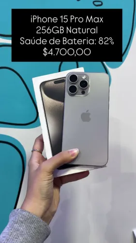 iPhone 15 Pro Max / 256GB Natural / Saúde de Bateria: 82% / original / semi novo $4.700,00