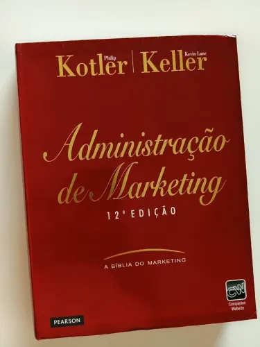 Livro: Administração em Marketing (Philip Kotler e Kevin Lane) 12° edição, da Pearson