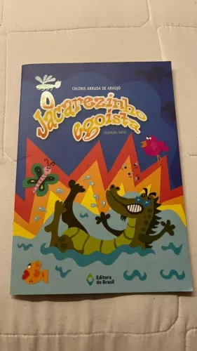 Livro O jacarezinho egoísta (Chlóris Arruda de Araújo)