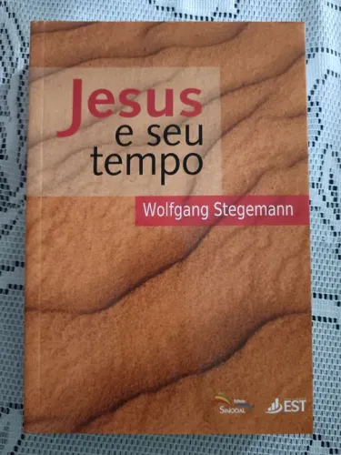 Jesus e seu tempo. Wolfgang Stegemann