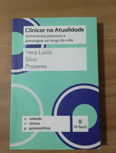 Livro Psicanálise Clinicar na Atualidade