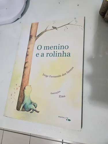 Livro infantil O Menino e a Rolinha, editora Maralto