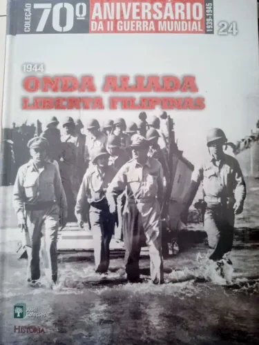 Volume 24 Coleção 70º Aniversário da II Guerra Mundial Novo Lacrado acompanha Dvd