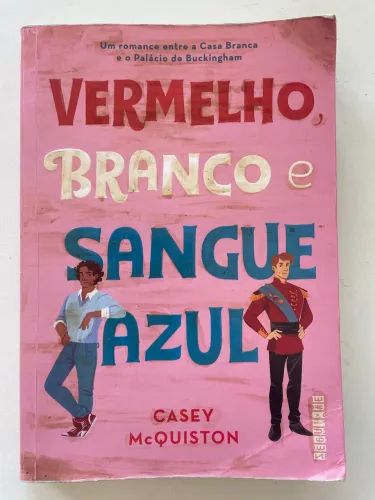 Livro Vermelho, Branco e Sangue Azul Casey McQuiston