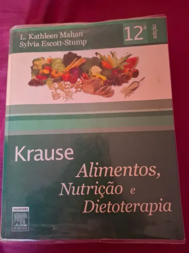 Krause - Alimentos, Nutrição e Dietoterapia 12ª Edição