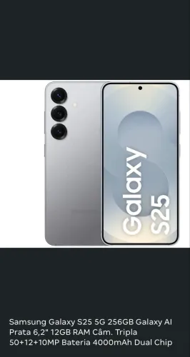 BAIXOU Samsung Galaxy S25 (256GB) Silver - NOVO LACRADO na Caixa!