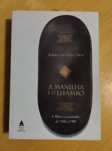 A manilha e o libambo
