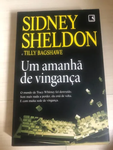 Um Amanhã de Vingança - Sidney Sheldon e Tilly Bagshawe