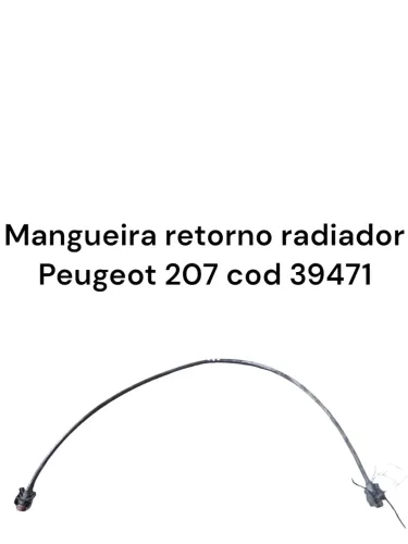 Mangueira Retorno Radiador Peugeot 207 Cod 39471