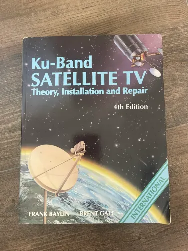 Livro Ku-Band Satellite TV - Theory, Installation and Repair, de Frank Baylin e Brent Gale