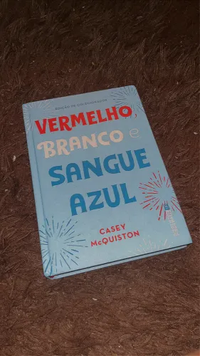 Vermelho Branco e Sangue Azul - Casey McQuiston