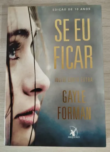 Livro Se eu Ficar (Edição de 10 Anos) - Gayle Forman